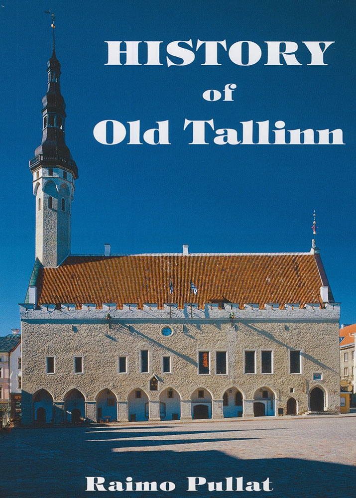 HISTORY OF OLD TALLINN