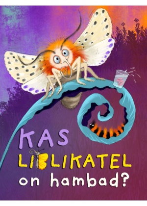 KAS LIBLIKATEL ON  HAMBAD?