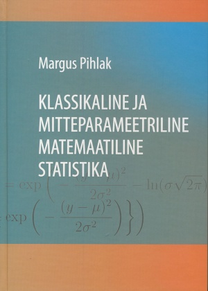 KLASSIKALINE JA MITTEPARAMEETRILINE MATEMAATILINE STATISTIKA