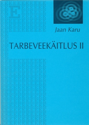 TARBEVEEKÄITLUS II